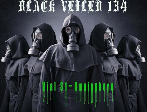 Black Veiled 134 – Vial 31 Omnisphere